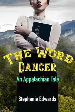 E-Book (epub) The Word Dancer von Stephanie Edwards