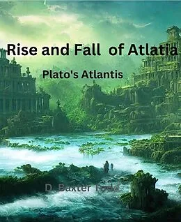 E-Book (epub) The Rise and Fall of Atlatia von D. Baxter Todd
