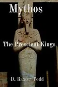 E-Book (epub) Mythos: The Prescient Kings von D. Baxter Todd