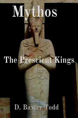 E-Book (epub) Mythos: The Prescient Kings von D. Baxter Todd