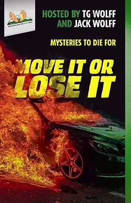 E-Book (epub) Move It or Lose It (Mysteries to Die For) von Ed Teja, Kyra Jacobs, Tg Wolff