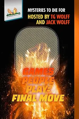 E-Book (epub) Games People Play: Final Move (Mysteries to Die For, #5) von Jason Little, Jack Wolff, Kathleen Marple Kalb