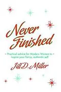 E-Book (epub) Never Finished von Jill Miller