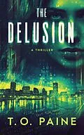 E-Book (epub) The Delusion von T. O. Paine