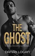 E-Book (epub) The Ghost (The Davis Order) von Danah Logan