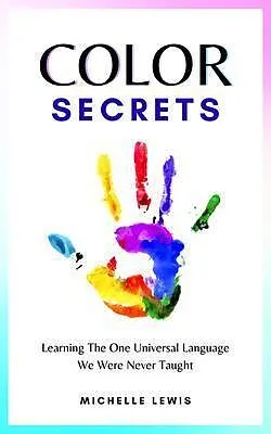 E-Book (epub) Color Secrets von Michelle Lewis