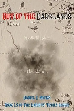 E-Book (epub) Out of The Darklands von Daniel E Myers