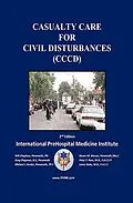 E-Book (epub) Casualty Care for Civil Disturbances von Iphmi, Wilfred Chapleau, Greg Chapman