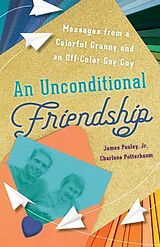 E-Book (epub) An Unconditional Friendship von James Pauley, Charlene Potterbaum