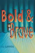 E-Book (epub) Bold and Brave von K. A. Cummins