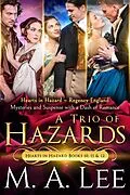 E-Book (epub) A Trio of Hazards (Hearts in Hazard) von M. A. Lee