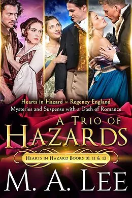 E-Book (epub) A Trio of Hazards (Hearts in Hazard) von M. A. Lee