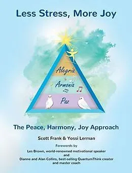 E-Book (epub) Less Stress, More Joy - The Peace, Harmony, Joy Approach von Scott Frank, Yossi Lerman