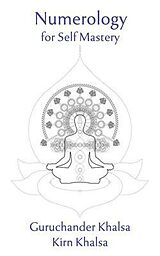 eBook (epub) Numerology for Self Mastery de Guruchander Khalsa, Kirn Khalsa