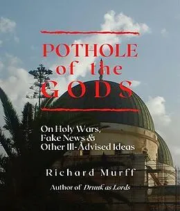 E-Book (epub) Pothole Of the Gods von Richard Murff