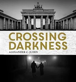 E-Book (epub) Crossing Darkness von Alexander C. Juden