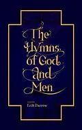 E-Book (epub) The Hymns of God and Men von Erik Darrow