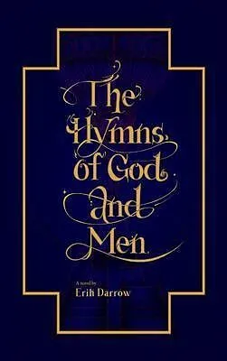 E-Book (epub) The Hymns of God and Men von Erik Darrow