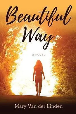 E-Book (epub) Beautiful Way von Mary van der Linden