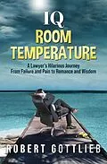 E-Book (epub) IQ Room Temperature von Robert Gottlieb