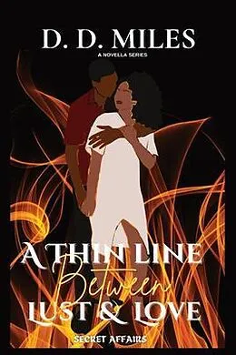 ePUB A THIN LINE BETWEEN LUST & LOVE von D. D. Miles