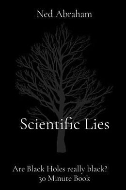 eBook (epub) Scientific Lies de Ned Abraham