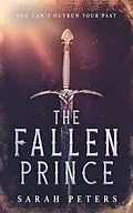 E-Book (epub) The Fallen Prince (Rivalin's Heir, #1) von Sarah Peters