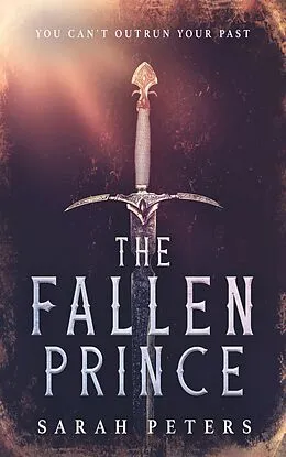 E-Book (epub) The Fallen Prince (Rivalin's Heir, #1) von Sarah Peters