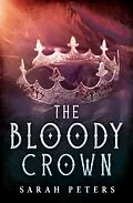 E-Book (epub) The Bloody Crown (Rivalin's Heir, #0.5) von Sarah Peters