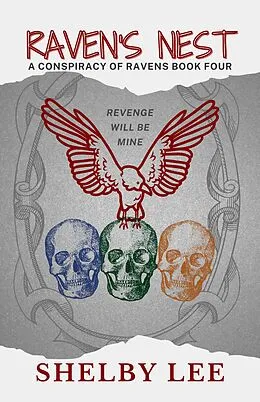 E-Book (epub) Raven's Nest (A Conspiracy of Ravens, #4) von Shelby Lee