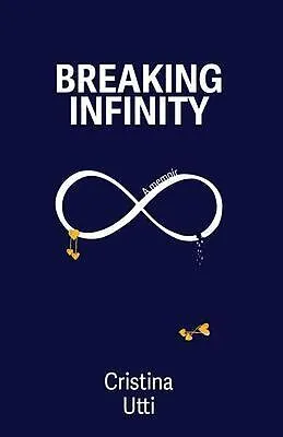 E-Book (epub) Breaking Infinity von Cristina Utti