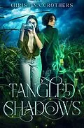 E-Book (epub) Tangled Shadows von Christina Crothers