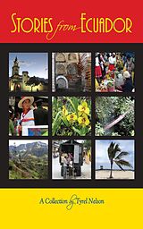 eBook (epub) Stories from Ecuador: A Collection by Tyrel Nelson de Tyrel Nelson