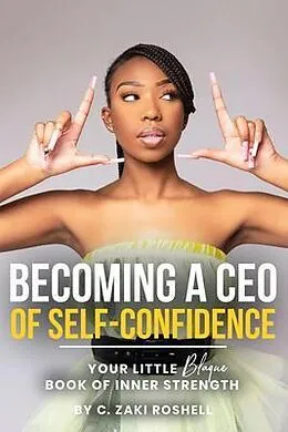 E-Book (epub) Becoming a CEO of Self-Confidence von C. Zaki Roshell
