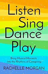 eBook (epub) Listen, Sing, Dance, Play de Rachelle Morgan