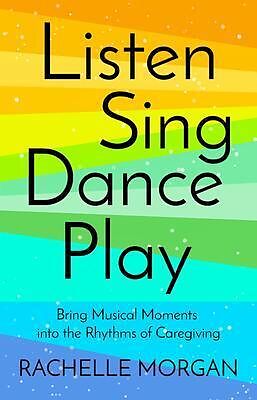 eBook (epub) Listen, Sing, Dance, Play de Rachelle Morgan