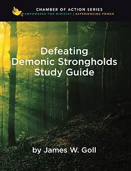 E-Book (epub) Defeating Demonic Strongholds Study Guide von James W. Goll