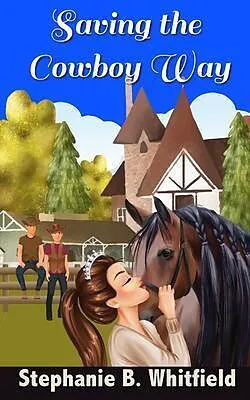 E-Book (epub) Saving the Cowboy Way von Stephanie Whitfield