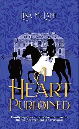 E-Book (epub) A Heart Purloined von Lisa M. Lane