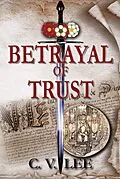 E-Book (epub) Betrayal of Trust (The De Carteret Chronicles: Legacy of Rebels, #2) von C. V. Lee