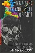 E-Book (epub) Unraveling Your Knot Ball of Sh!t von Mj Nicholson
