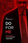 E-Book (epub) Do For Me - A True Crime Story Of Politics And Corruption In New York von Bill Sanderson