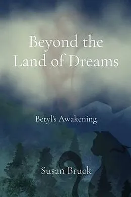 E-Book (epub) Beyond the Land of Dreams von Susan Bruck