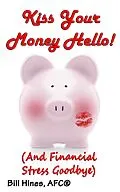 E-Book (epub) Kiss Your Money Hello! von Bill Hines