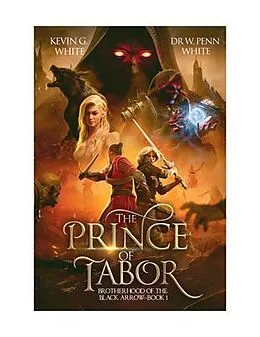 E-Book (epub) The Prince of Tabor von W. Penn White, Kevin White