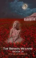 E-Book (epub) The Broken Meadow von Stevie D. Parker