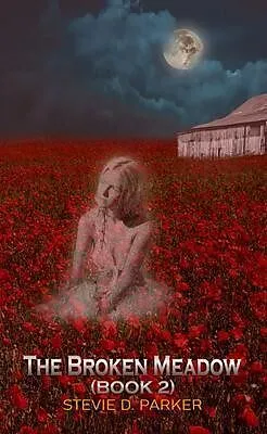 E-Book (epub) The Broken Meadow von Stevie D. Parker