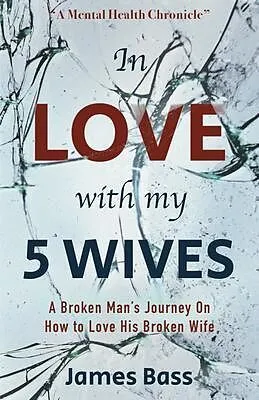 E-Book (epub) In Love with my 5 Wives von James Bass