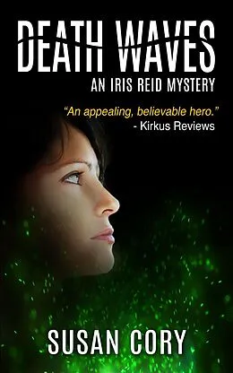 E-Book (epub) Death Waves (An Iris Reid Mystery, #5) von Susan Cory