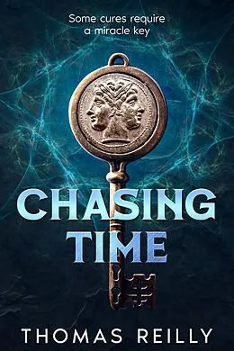 E-Book (epub) Chasing Time (Janus Key Series, #1) von Thomas Reilly